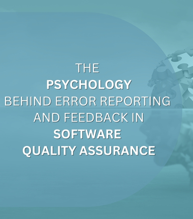 The Psychology Behind Error Reporting in QA